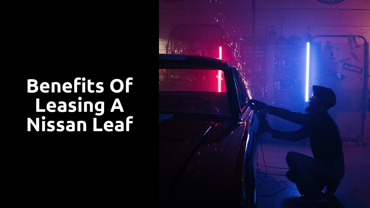 Benefits of Leasing a Nissan Leaf
