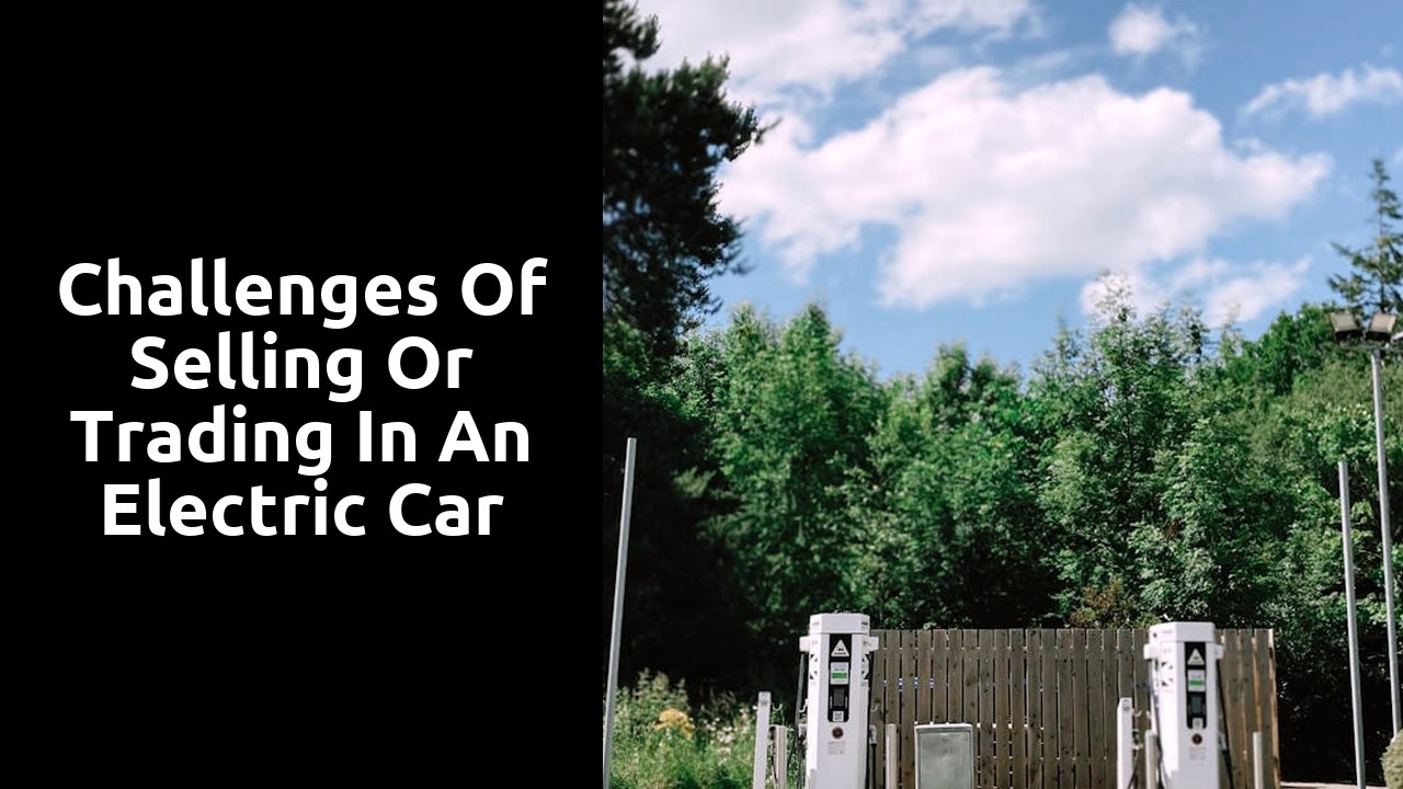Challenges of selling or trading in an electric car