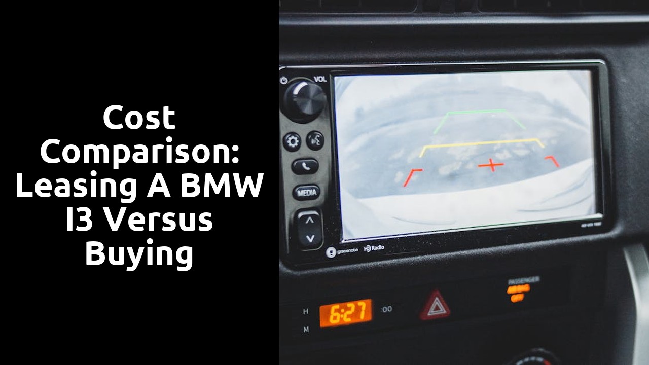 Cost comparison: Leasing a BMW i3 versus buying