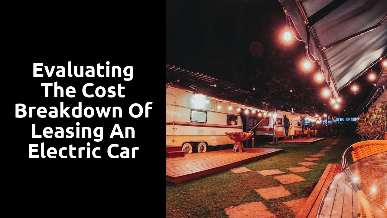 Evaluating the cost breakdown of leasing an electric car