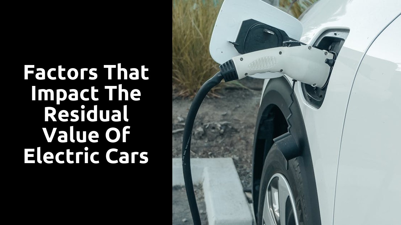 Factors that impact the residual value of electric cars