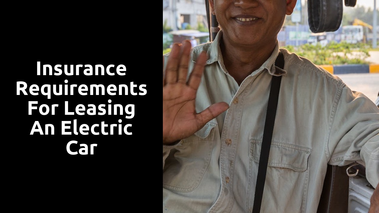 Insurance requirements for leasing an electric car
