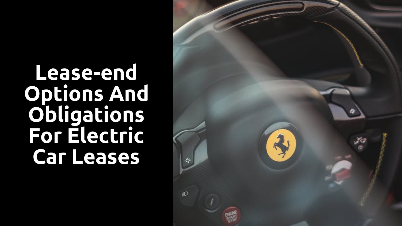 Lease-end options and obligations for electric car leases