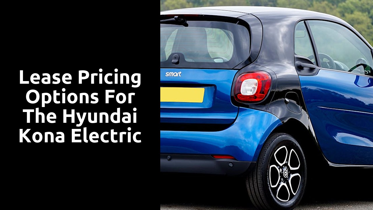 Lease pricing options for the Hyundai Kona Electric
