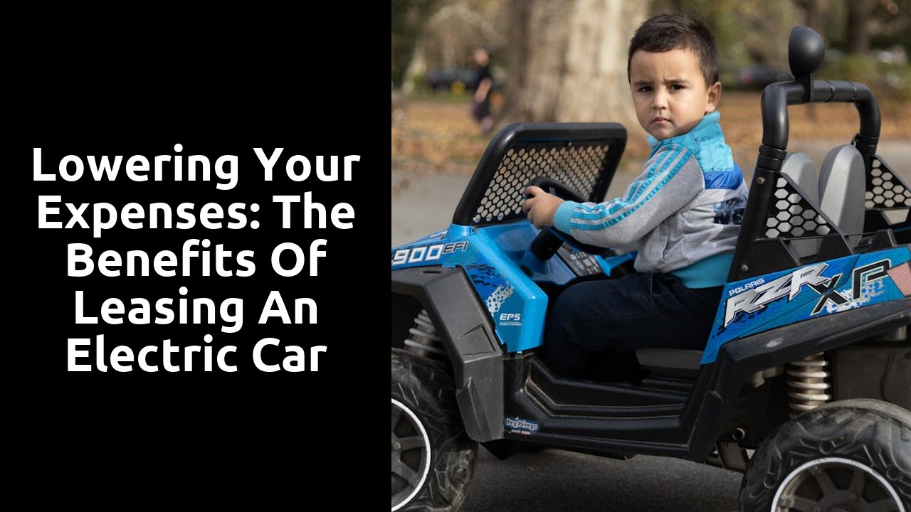 Lowering Your Expenses: The Benefits of Leasing an Electric Car