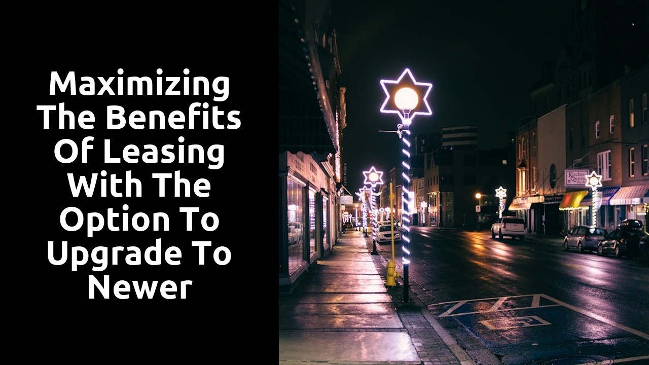 Maximizing the benefits of leasing with the option to upgrade to newer electric cars