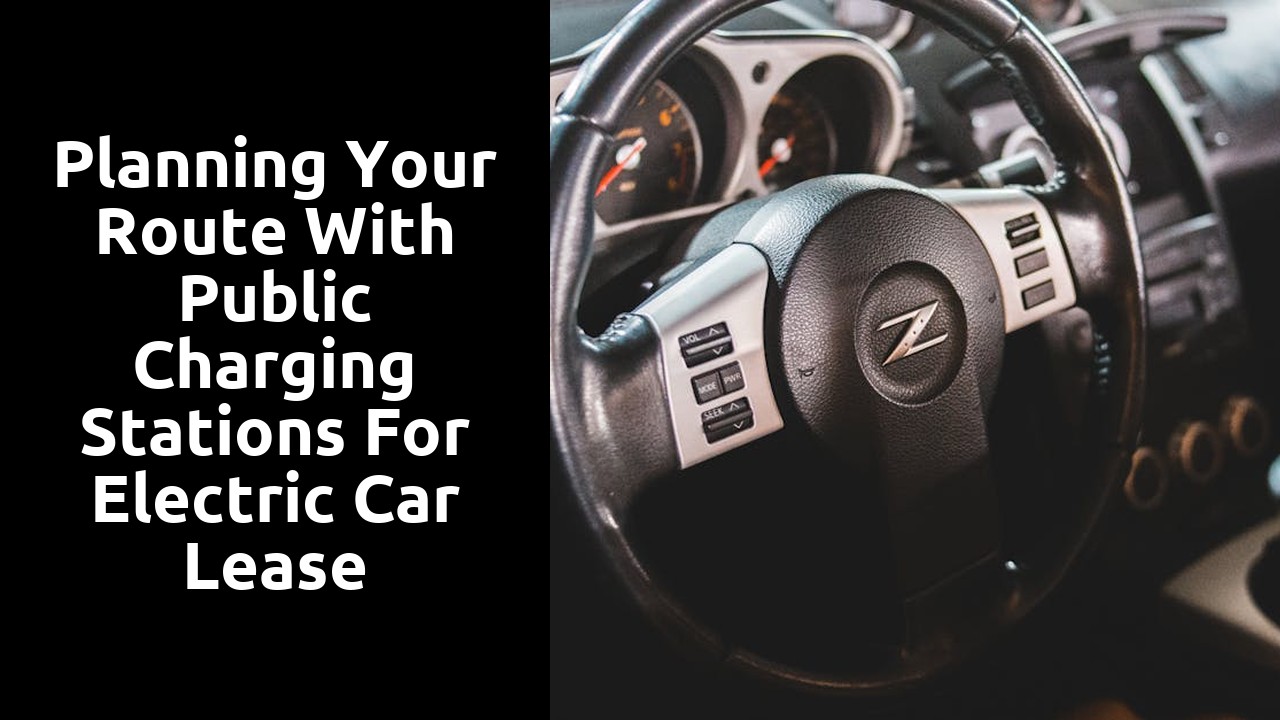 Planning your Route with Public Charging Stations for Electric Car Lease