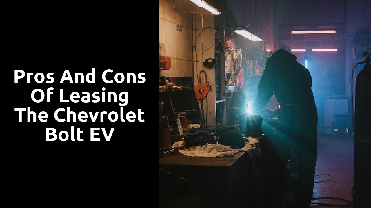 Pros and Cons of Leasing the Chevrolet Bolt EV