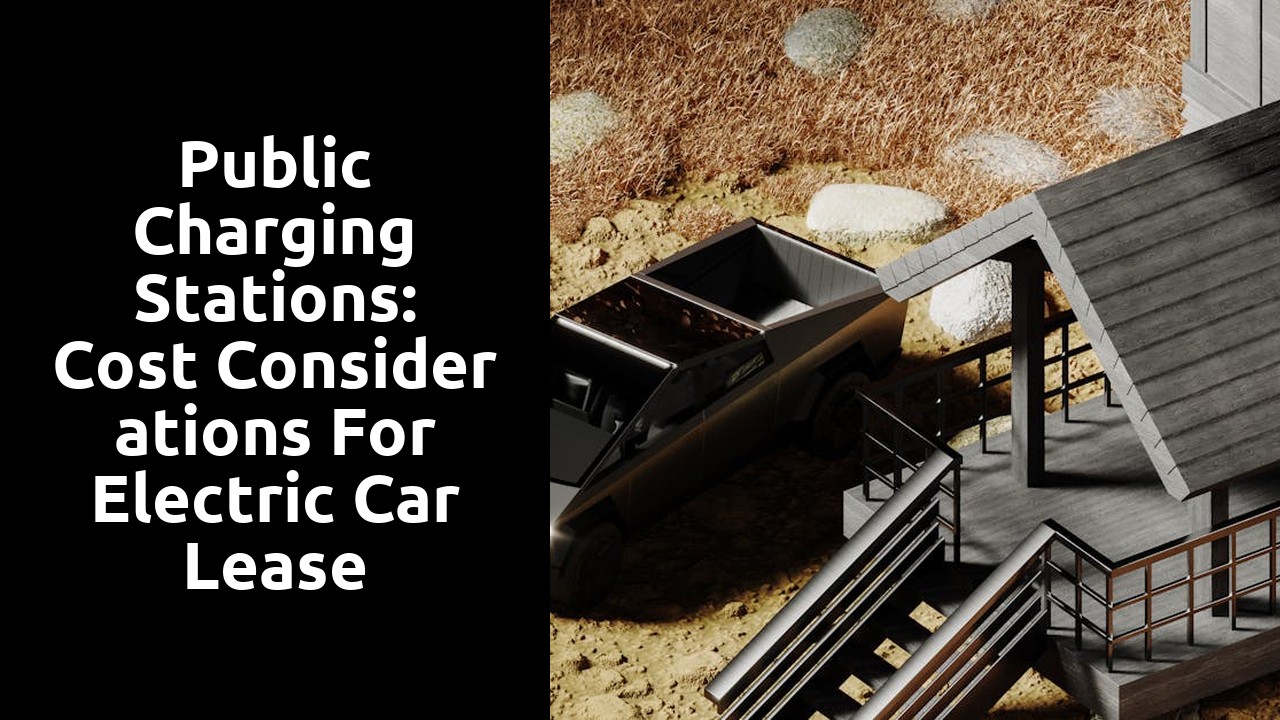 Public Charging Stations: Cost Considerations for Electric Car Lease