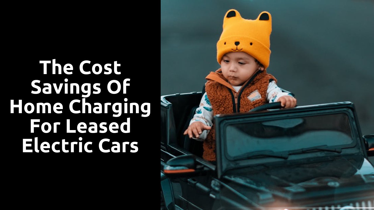 The cost savings of home charging for leased electric cars