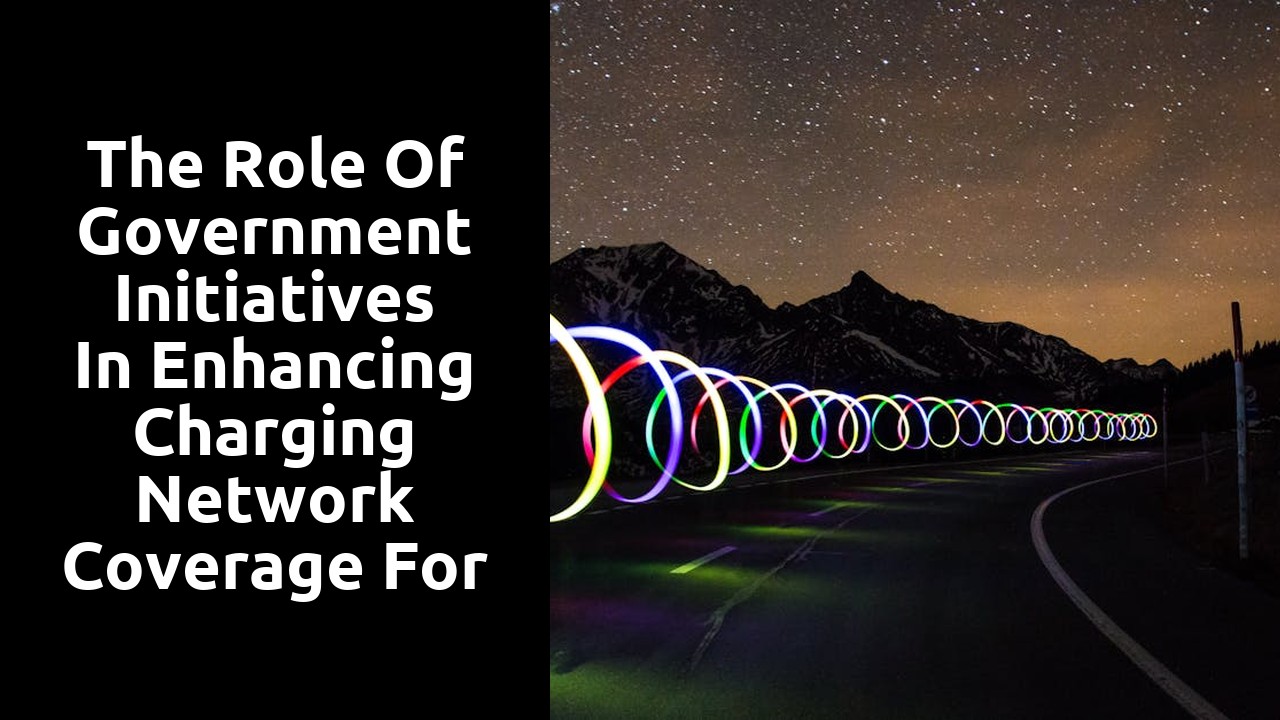 The role of government initiatives in enhancing charging network coverage for electric car leases