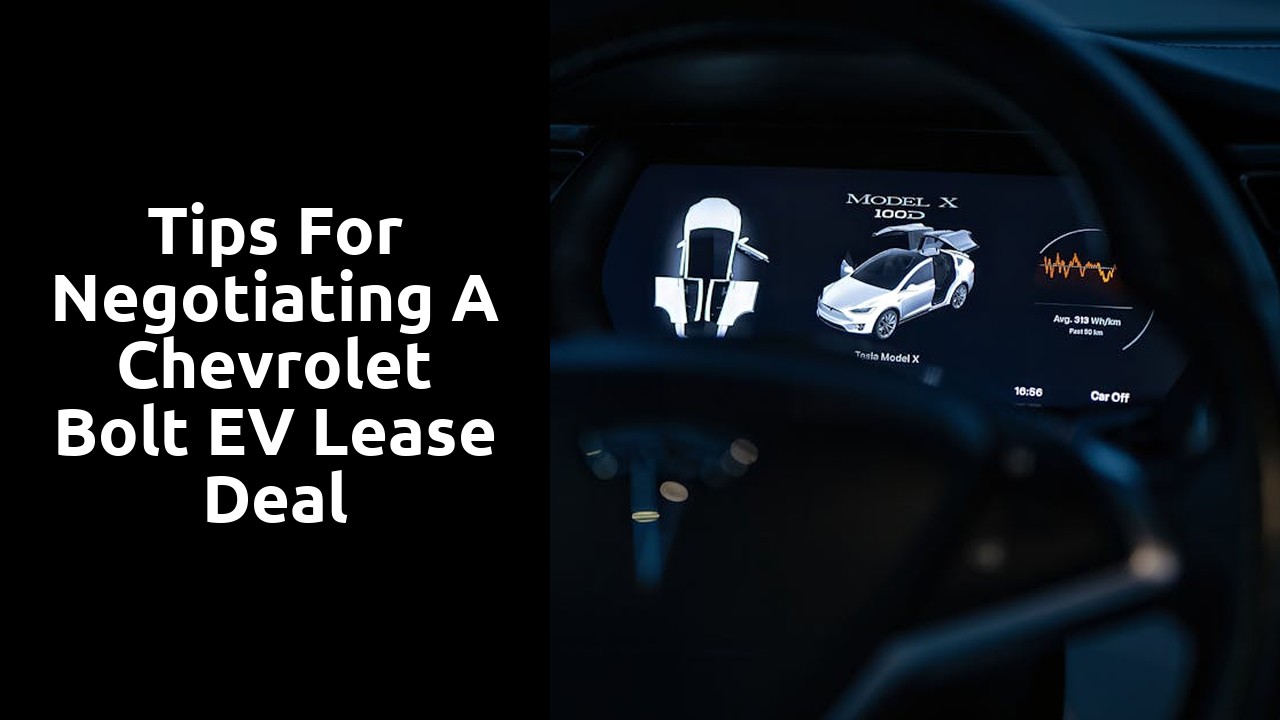 Tips for Negotiating a Chevrolet Bolt EV Lease Deal